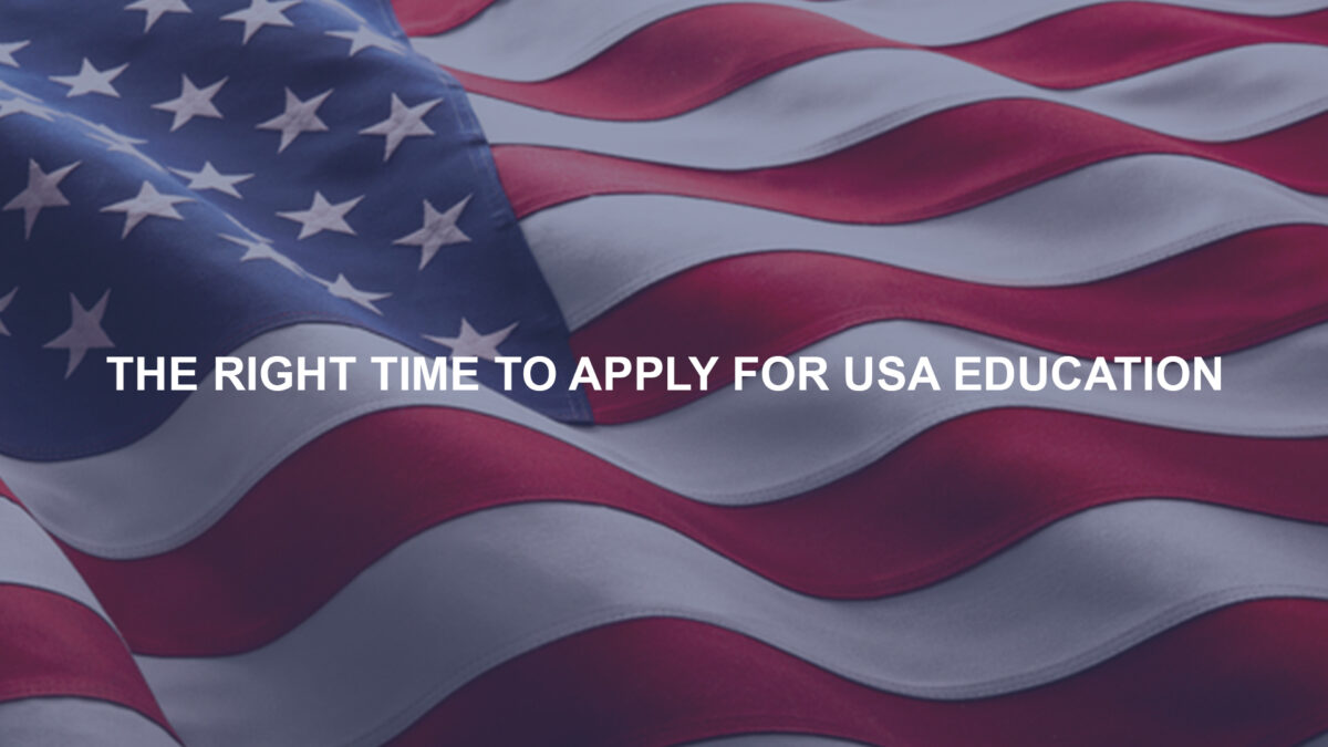 The right time to apply for USA education